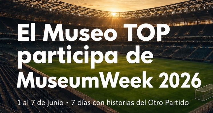MuseoTOP participa de #MuseumWeek2026